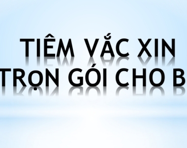 Gói tiêm chủng cho trẻ em 